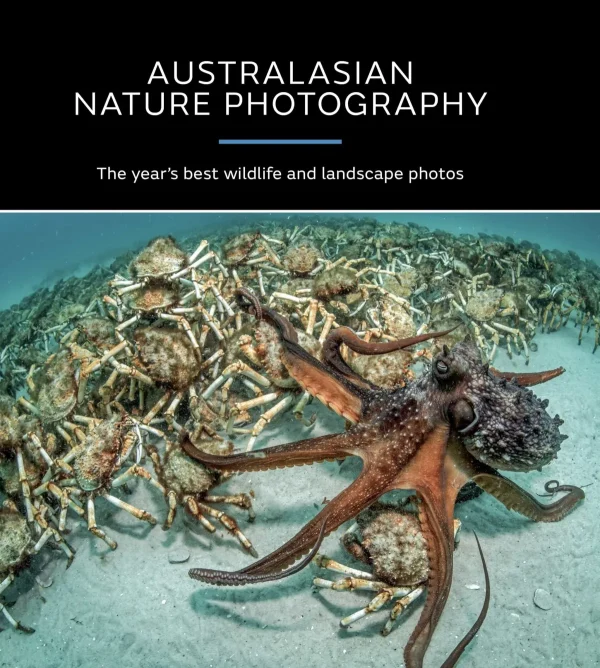 Australian Geographic Photographic & Illustrated-Australasian Nature Photographer of the Year Book 2017 (14th edition)