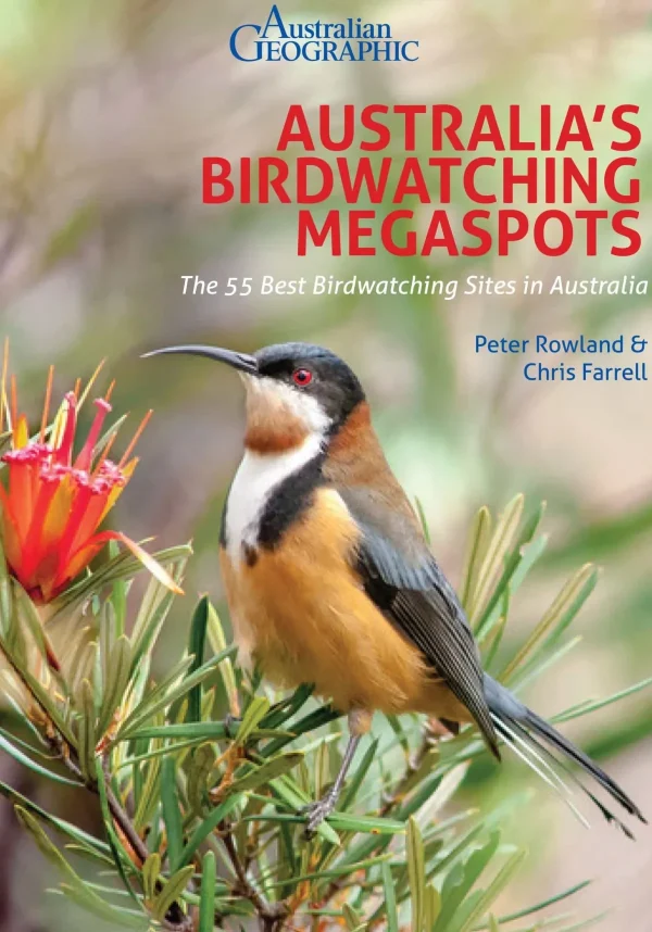 Australian Geographic Animals & Nature-: Australia's Birdwatching Megaspots