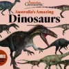 Kids Australian Geographic Animals & Nature | Age 8+-Australia's Amazing Dinosaurs