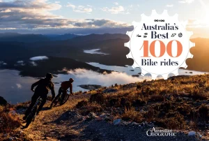 Australian Geographic Travel-Australia's Best 100 Bike Rides