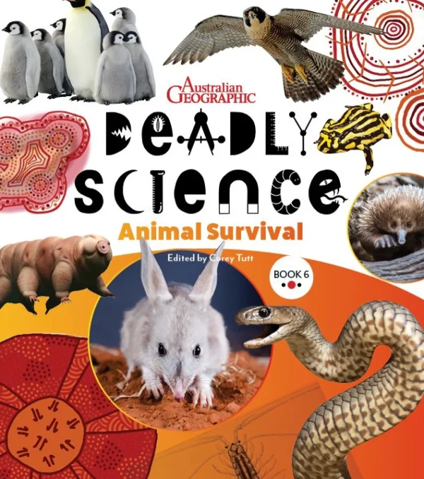 Kids Australian Geographic Science | Age 8+-Deadly Science - Animal Survival - Book 6