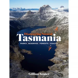 Australian Geographic Travel | Photographic & Illustrated-Discovering Natural Tasmania