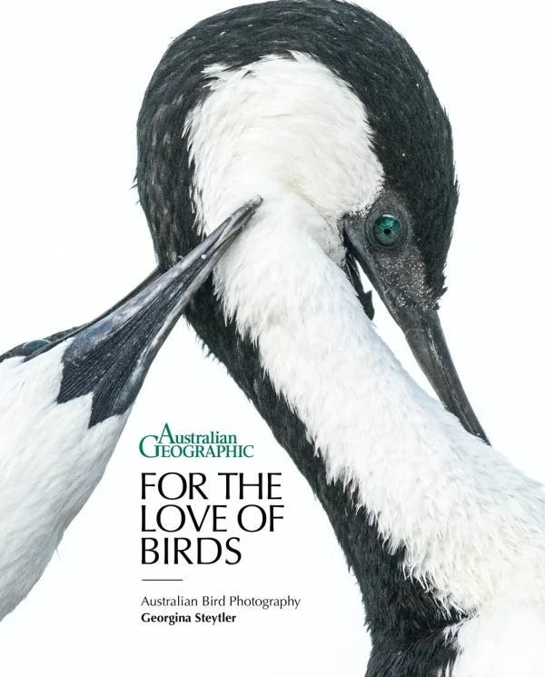 Australian Geographic Animals & Nature-For The Love of Birds