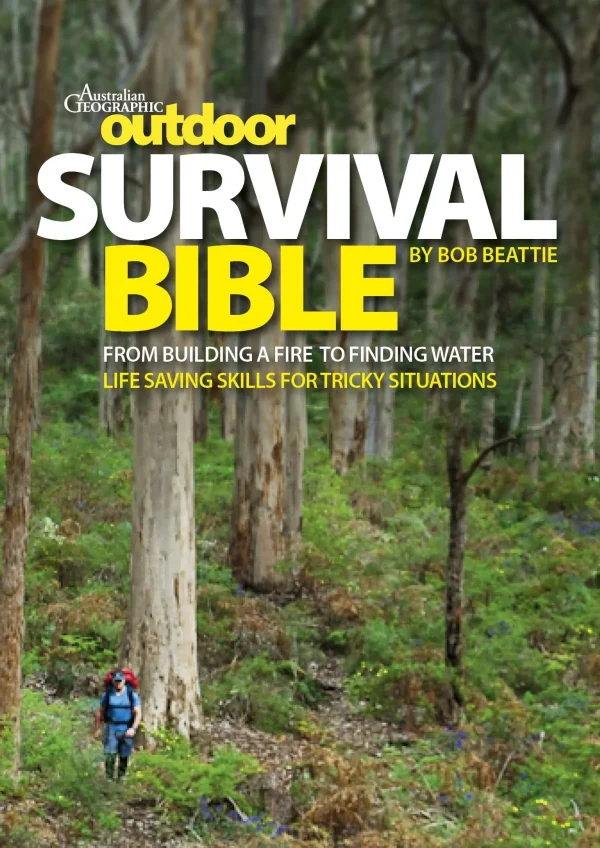 Australian Geographic Animals & Nature-Outdoor Survival Bible