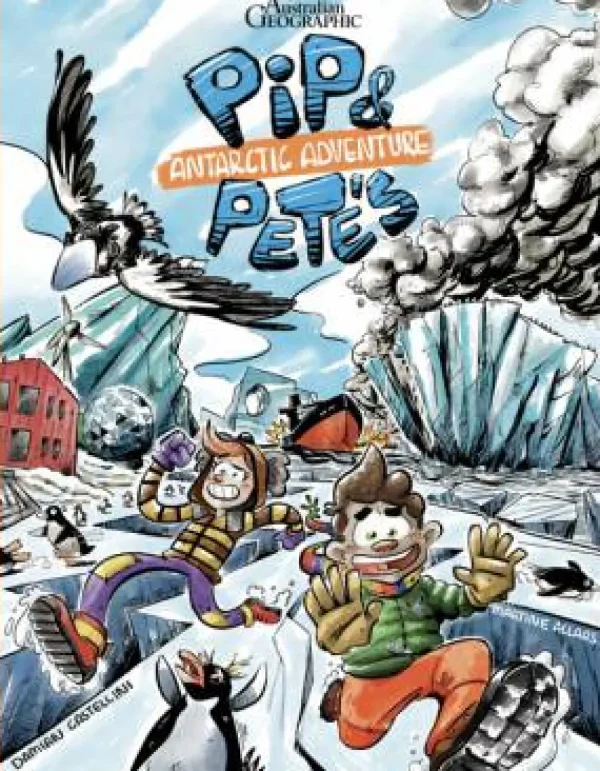 Kids Australian Geographic Educational | Age 8+-Pip & Pete's Antarctic Adventure